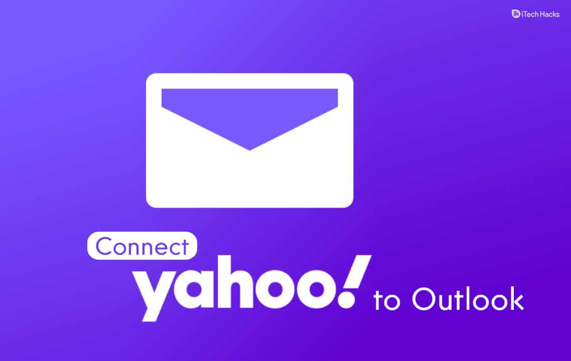 Kuinka lisätä ja yhdistää Yahoo Mail Outlook 2016, 2019, 2021