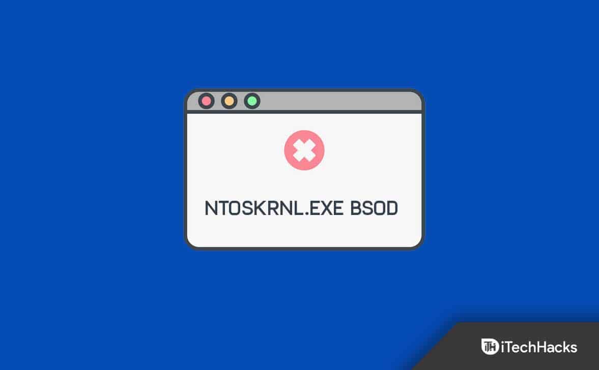 NTOSkrnl.exe BSOD 