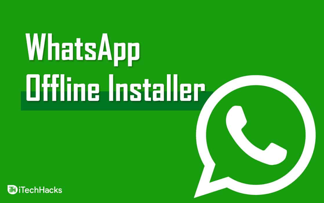 Lataa WhatsApp Offline Installer for Windows &amp; MacOS 