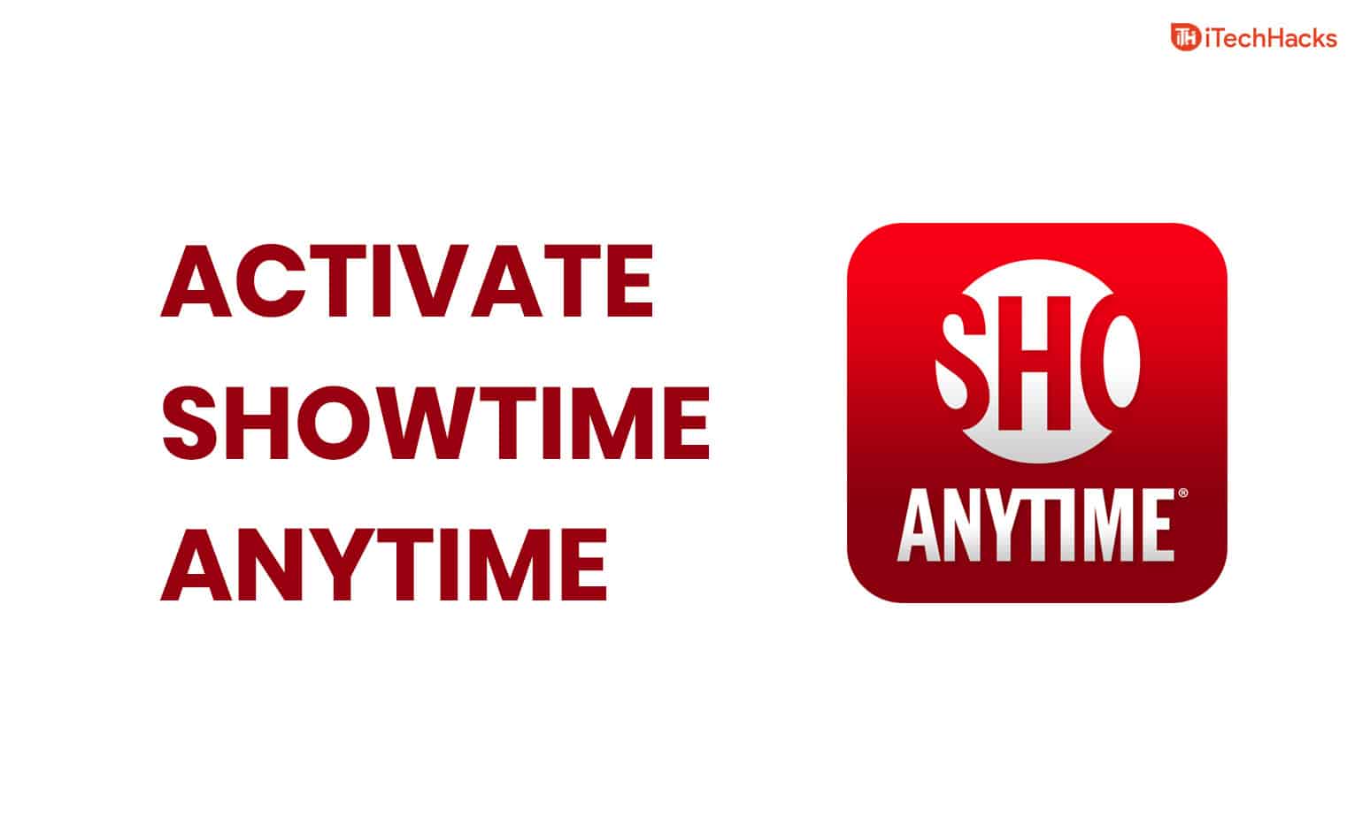 Kuinka aktivoida showtimeanyTime com/aktivoi opas