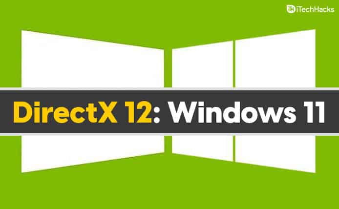 DirectX 12 Windows 11: lle (64-bittinen) ilmainen lataus ja asennus