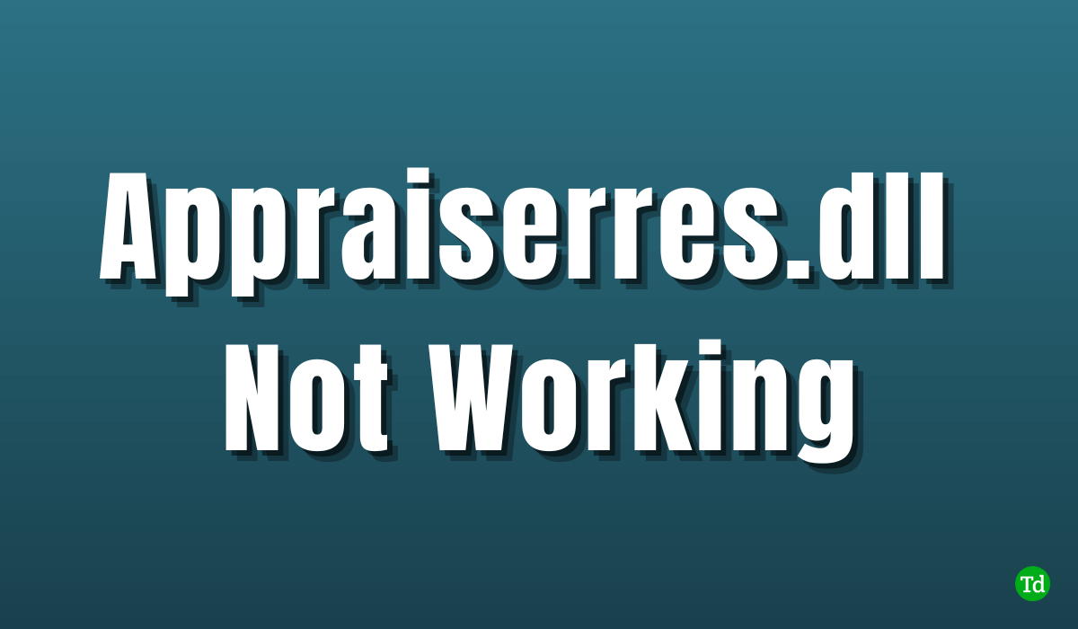 6 tapaa korjata Apprisiserres.dll ei toimi Windows 11: ssä