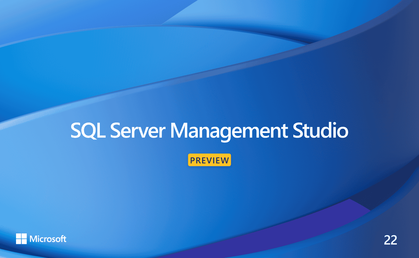 Microsoft Teases SSMS 22 Esikatselu SSMS 21.5