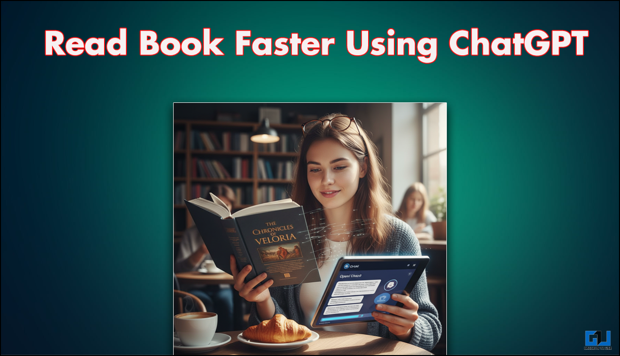 Kuinka lukea kirjoja nopeammin chatgPT: n avulla (3 tapaa)