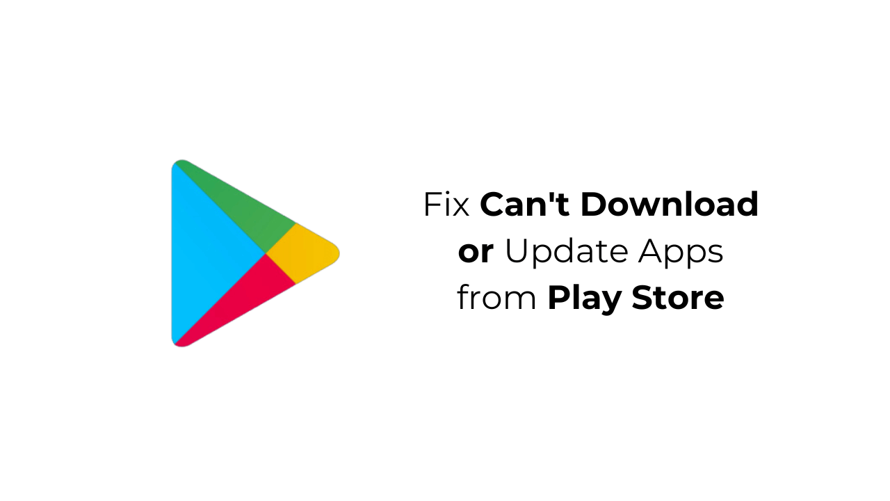 Etkö voi ladata tai päivittää sovelluksia Play Kaupasta? 7 Korjaukset