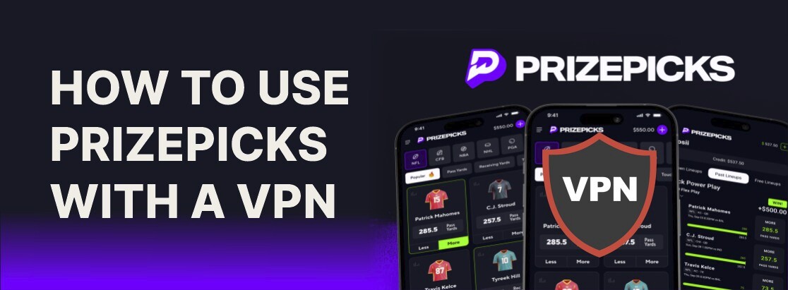 Kuinka käyttää Prizepicks VPN: llä vuonna 2025