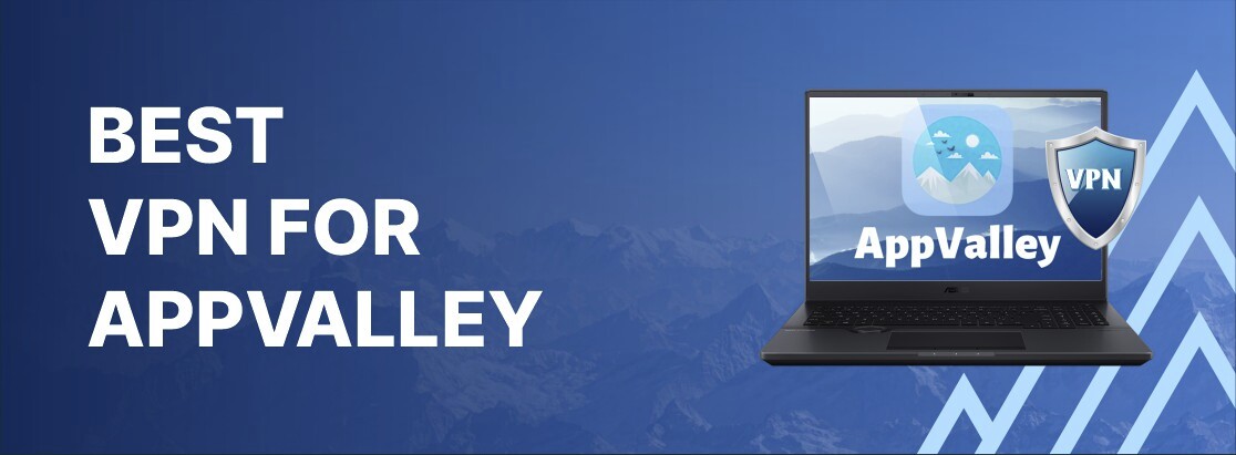 A legjobb VPN az AppValley 